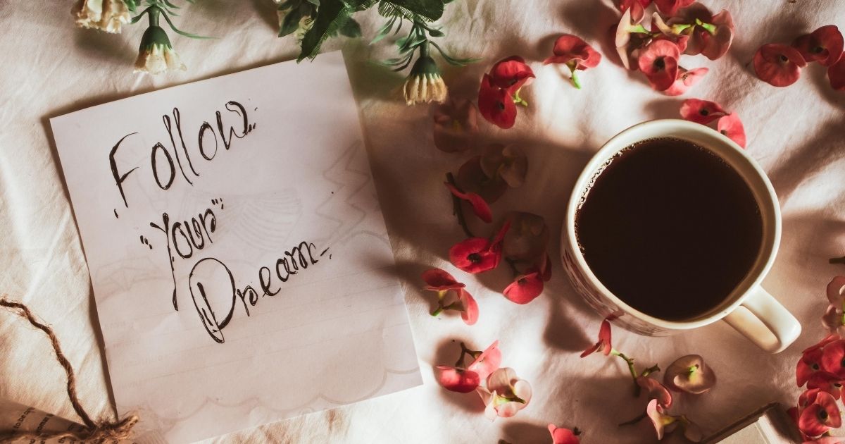 Follow Your Dream